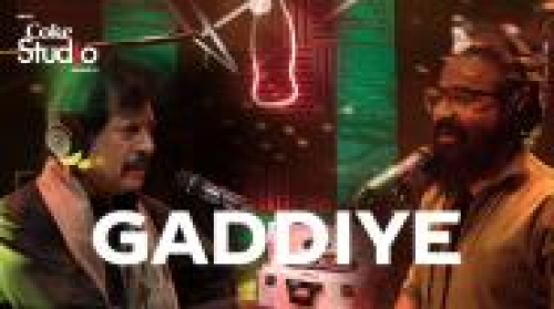 Gaddiye (Coke Studio) Song By Gaddiye (Coke Studio) Poster