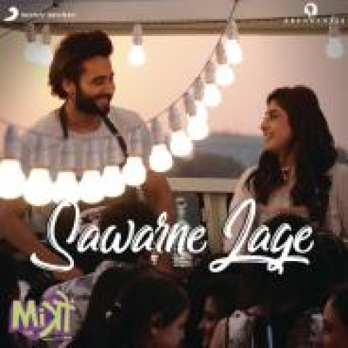 Sawarne Lage (Mitron) Song By Sawarne Lage (Mitron) Poster