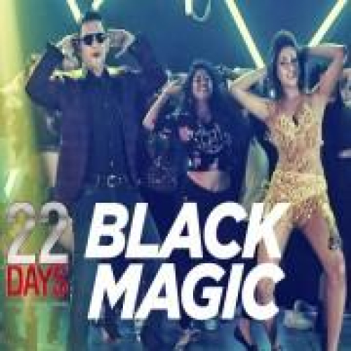 Black Magic (22 Days) Song By Black Magic (22 Days) Poster