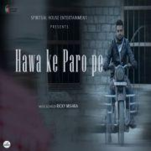 Hawa Ke Paro Pe Song By Hawa Ke Paro Pe Poster