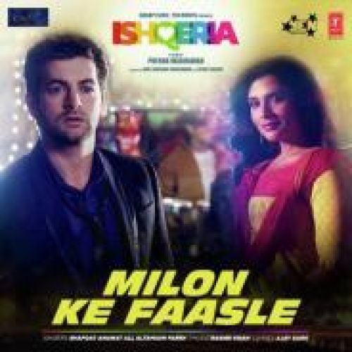 Milon Ke Faasle (Ishqeria) Song By Milon Ke Faasle (Ishqeria) Poster