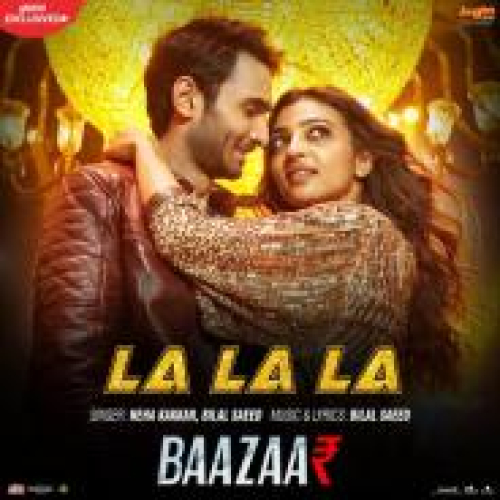 La La La (Baazaar) Song By La La La (Baazaar) Poster