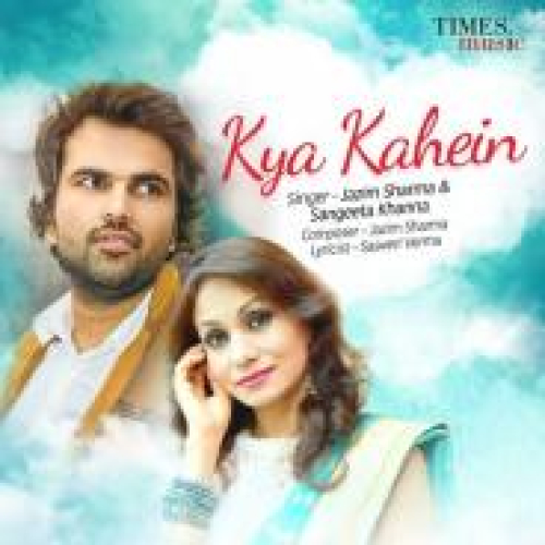 Kya Kahein Song By Kya Kahein Poster