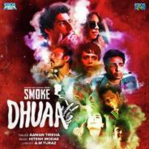 Dhuaa (Smoke) Song By Dhuaa (Smoke) Poster