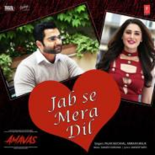 Jab Se Mera Dil (Amavas) Song By Jab Se Mera Dil (Amavas) Poster