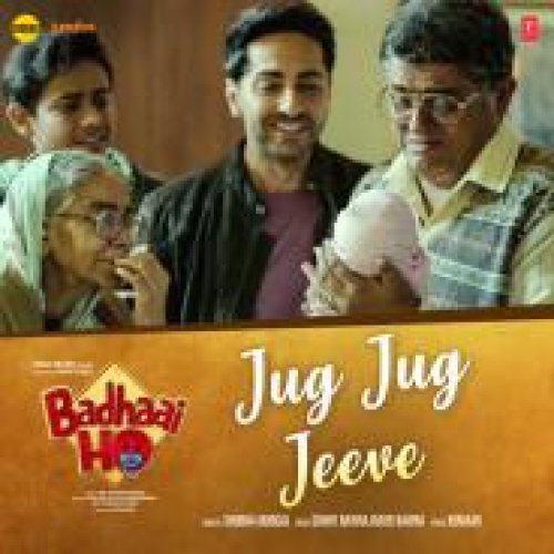 Jug Jug Jeeve (Badhaai Ho) Song By Jug Jug Jeeve (Badhaai Ho) Poster