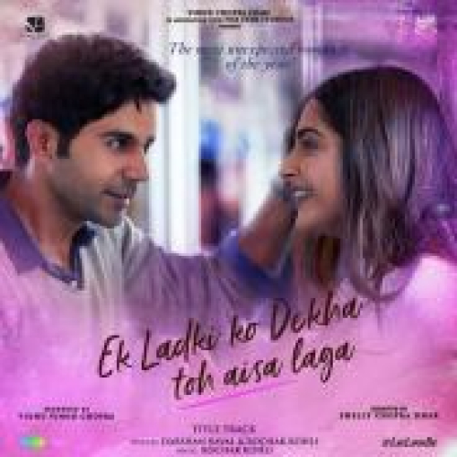 Ek Ladki Ko Dekha Toh Aisa Laga Title Track Song By Ek Ladki Ko Dekha Toh Aisa Laga Title Track Poster