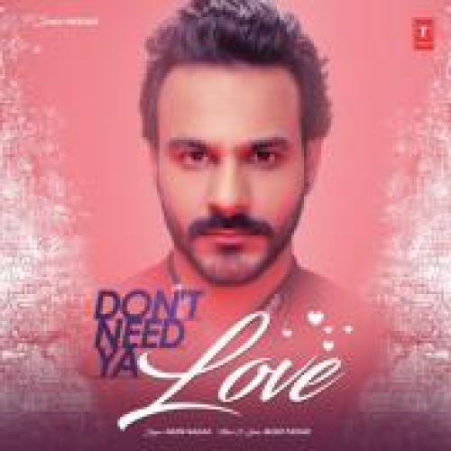 Dont Need Ya Love Song By Dont Need Ya Love Poster