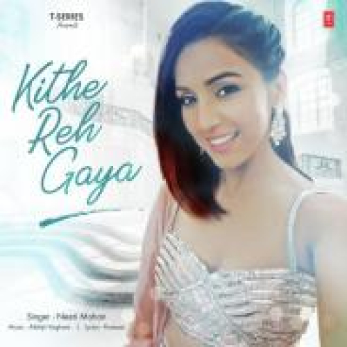 Kithe Reh Gaya Song By Kithe Reh Gaya Poster