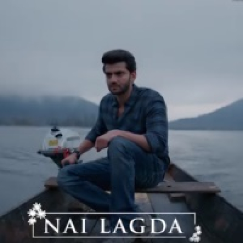 Nai Lagda Song By Nai Lagda Poster