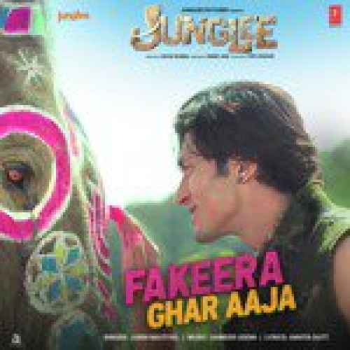 Fakeera Ghar Aaja (Junglee) Song By Fakeera Ghar Aaja (Junglee) Poster