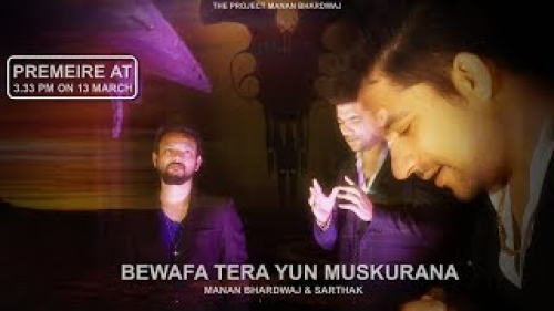 Bewafa Tera Yun Muskurana Song By Bewafa Tera Yun Muskurana Poster