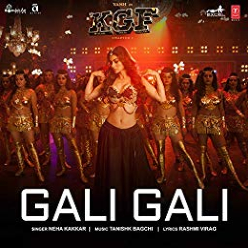 Gali Gali Full (KGF) Song By Gali Gali Full (KGF) Poster
