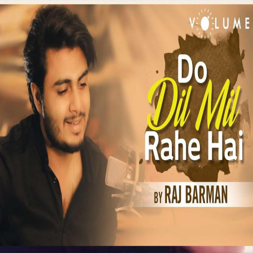 Do Dil Mil Rahe Hai Song By Do Dil Mil Rahe Hai Poster