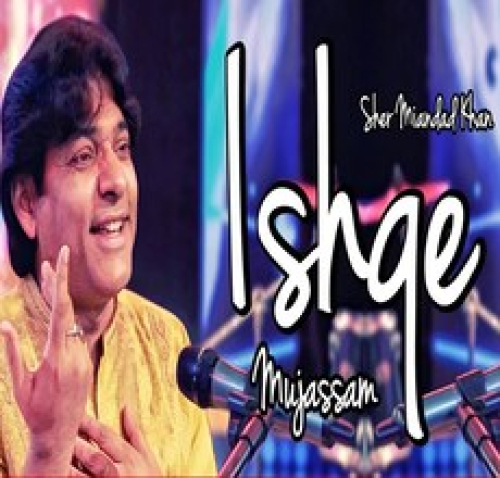 Ishqe Mujassam Song By Ishqe Mujassam Poster