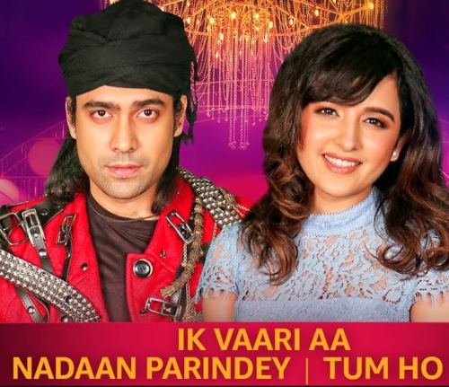 Ik Vaari Aa-Nadaan Parindey-Tum Ho Toh Song By Ik Vaari Aa-Nadaan Parindey-Tum Ho Toh Poster