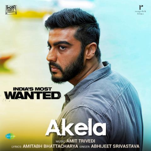 Akela (Indias Most Wanted) Song By Akela (Indias Most Wanted) Poster