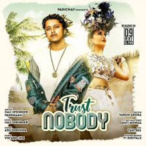 Trust Nobody Song By Trust Nobody Poster