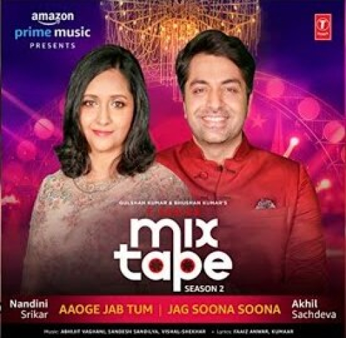 Aaoge Jab Tum-Jag Soona Soona (T-Series Mixtape Season 2) Song By Aaoge Jab Tum-Jag Soona Soona (T-Series Mixtape Season 2) Poster
