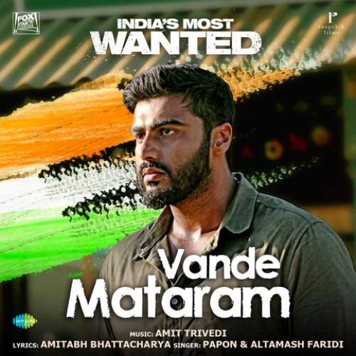 Vande Mataram (Indias Most Wanted) Song By Vande Mataram (Indias Most Wanted) Poster