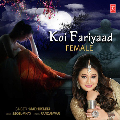 Koi Fariyaad Song By Koi Fariyaad Poster