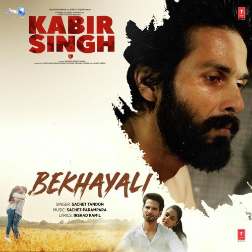 Bekhayali (Kabir Singh) Song By Bekhayali (Kabir Singh) Poster