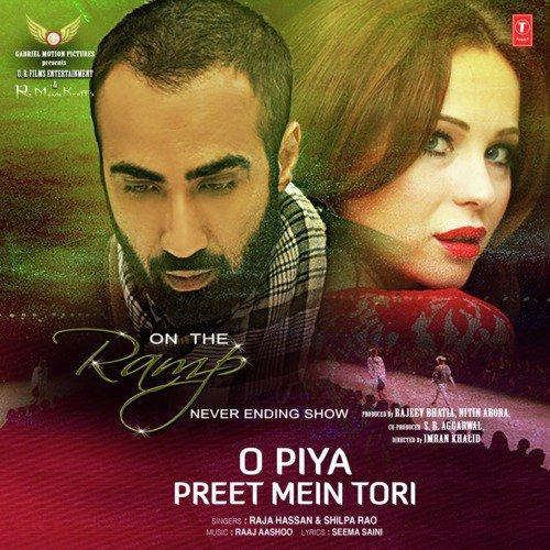 O Piya Preet Mein Tori Song By O Piya Preet Mein Tori Poster