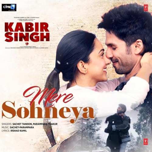 Mere Sohneya Kabir Singh Song By Mere Sohneya Kabir Singh Poster