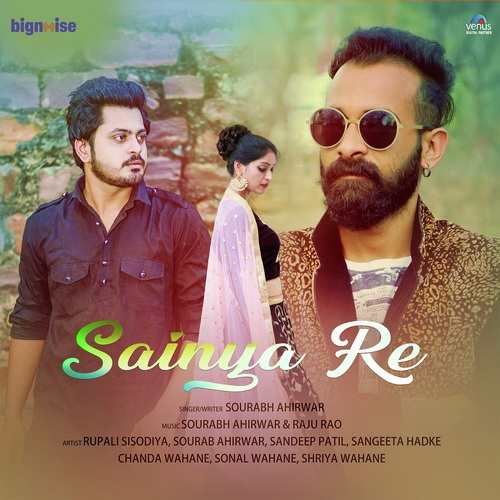 Sainya Re Song By Sainya Re Poster