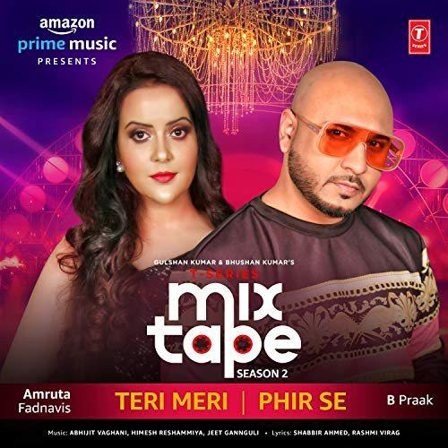Teri Meri-Phir Se (T-Series Mixtape Season 2) Song By Teri Meri-Phir Se (T-Series Mixtape Season 2) Poster