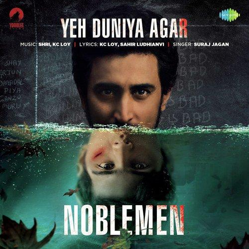 Yeh Duniya Agar Noblemen Song By Yeh Duniya Agar Noblemen Poster