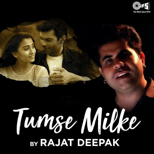 Tumse Milke Song By Tumse Milke Poster