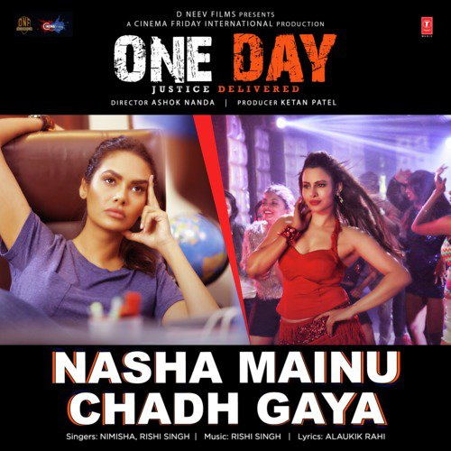 Nasha Mainu Chadh Gaya Song By Nasha Mainu Chadh Gaya Poster