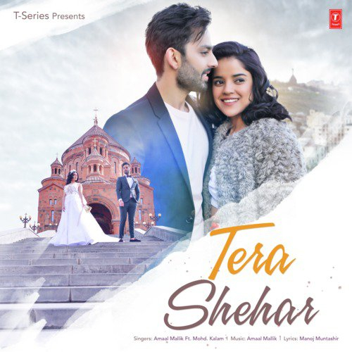 Tera Shehar Ft. Amaal Mallik Song By Tera Shehar Ft. Amaal Mallik Poster
