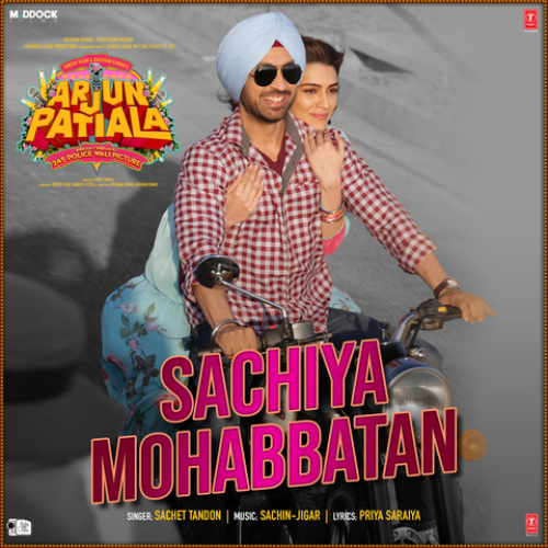 Sachiya Mohabbatan (Arjun Patiala) Song By Sachiya Mohabbatan (Arjun Patiala) Poster