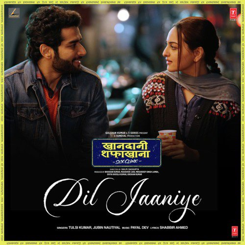 Dil Jaaniye Khandaani Shafakhana Song By Dil Jaaniye Khandaani Shafakhana Poster