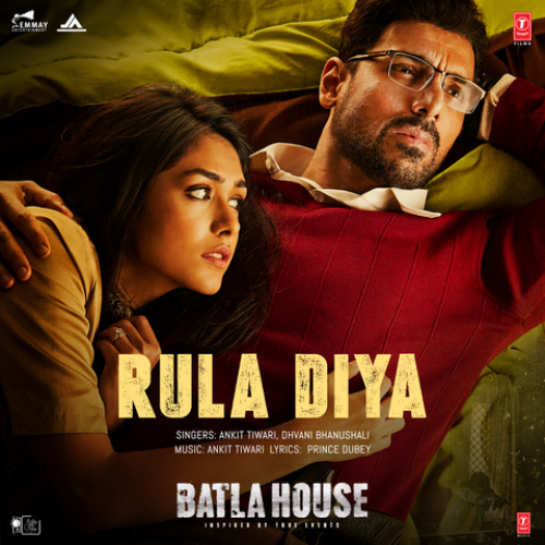 Rula Diya Batla House Song By Rula Diya Batla House Poster