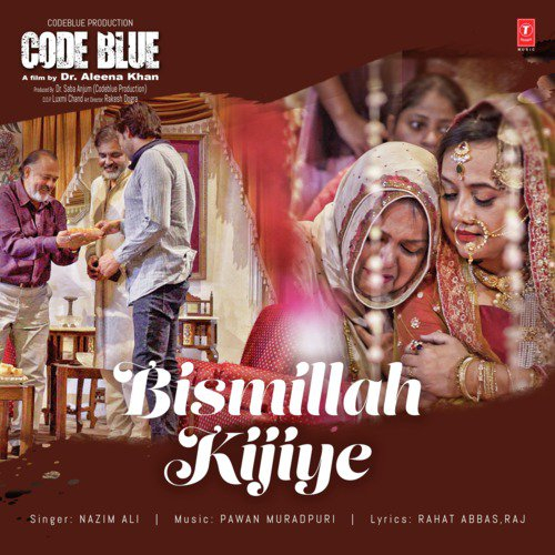 Bismillah Kijiye Code Blue Song By Bismillah Kijiye Code Blue Poster