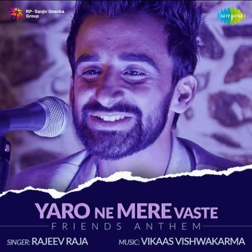 Yaro Ne Mere Vaste Song By Yaro Ne Mere Vaste Poster