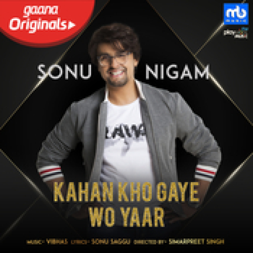 Kahan Kho Gaye Wo Yaar Song By Kahan Kho Gaye Wo Yaar Poster
