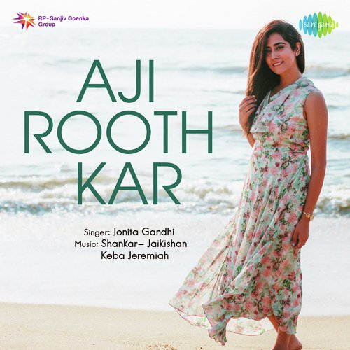 Aji Rooth Kar Song By Aji Rooth Kar Poster