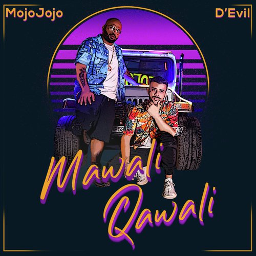 Mawali Qawali Ft. D Evil Song By Mawali Qawali Ft. D Evil Poster