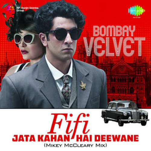 Jata Kahan Hai Deewane (Bombay Velvet) Song By Jata Kahan Hai Deewane (Bombay Velvet) Poster