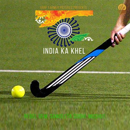 India Ka Khel Song By India Ka Khel Poster
