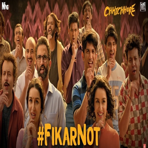 Fikar Not (Chhichore) Song By Fikar Not (Chhichore) Poster