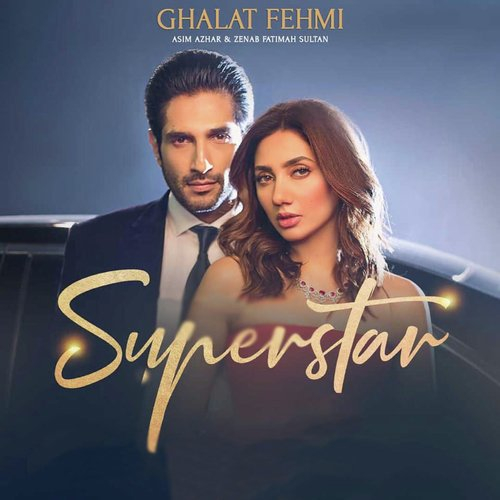 Ghalat Fehmi (Superstar) Song By Ghalat Fehmi (Superstar) Poster