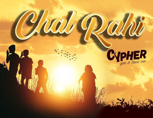 Chal Rahi (CYPHER) Song By Chal Rahi (CYPHER) Poster