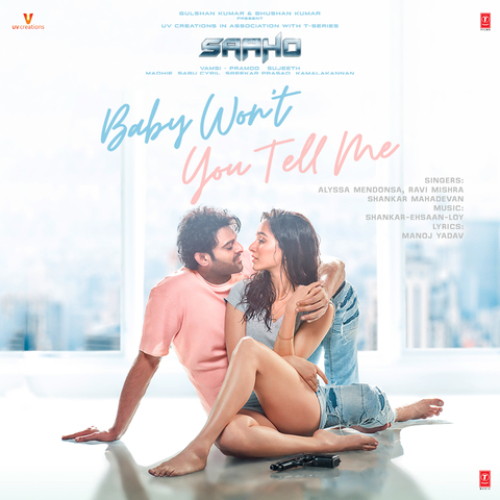 Baby Wont You Tell Me Saaho Song By Baby Wont You Tell Me Saaho Poster