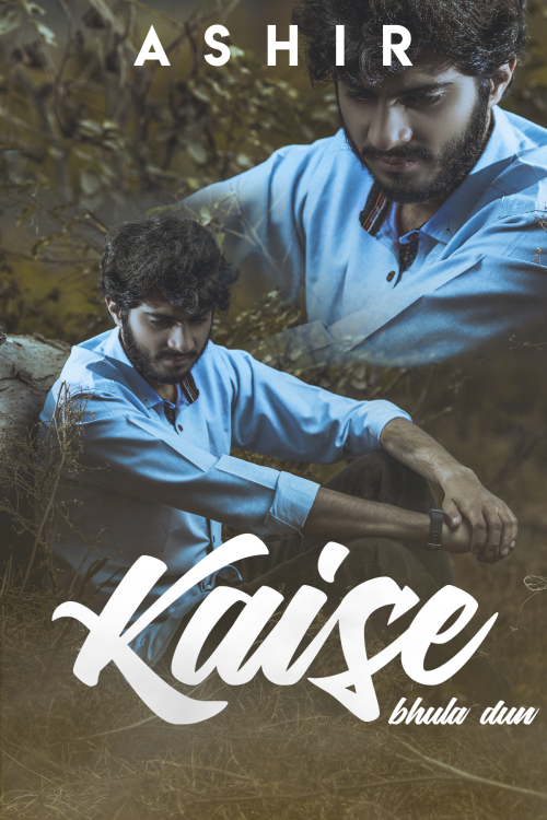 Kaise Bhula Dun Song By Kaise Bhula Dun Poster