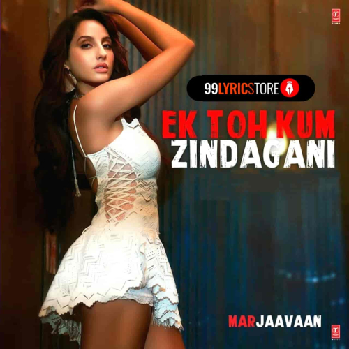 Ek Toh Kum Zindagani Song By Ek Toh Kum Zindagani Poster